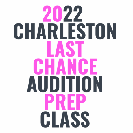 2022 Charleston Last Chance Audition Prep Class