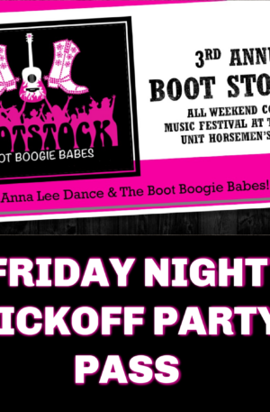Boot Stock Friday Kick Off Party Pass